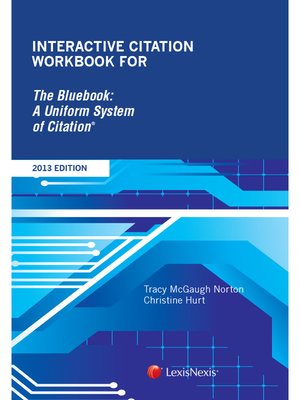 cover image of Interactive Citation Workbook for The Bluebook: A Uniform System of Citation